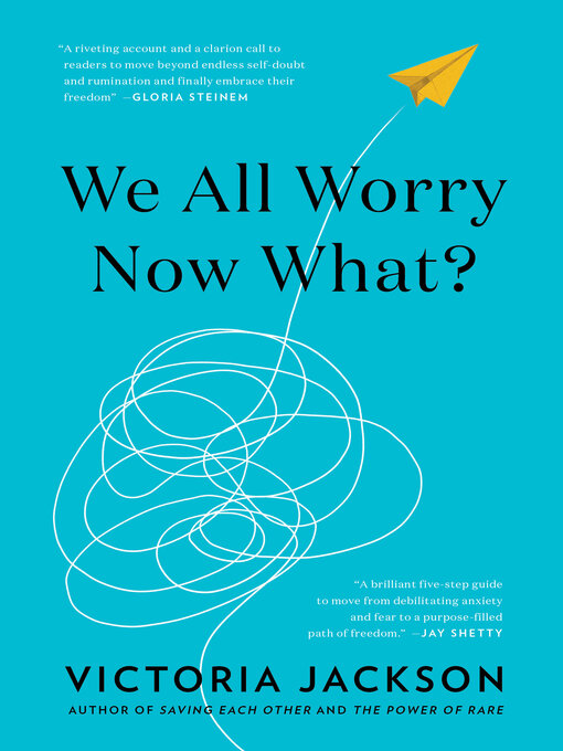 Title details for We All Worry, Now What? by Victoria Jackson - Available